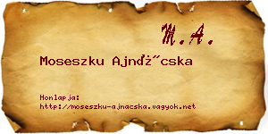 Moseszku Ajnácska névjegykártya